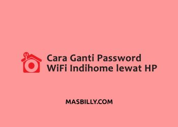 cara ganti password WiFi indihome lewat HP