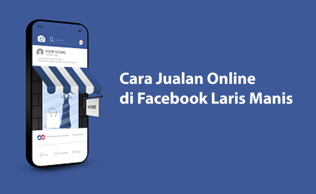 Cara Jualan Online Laris di Facebook